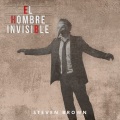 Steven Brown / El Hombre Invisible