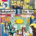 Sukpatch / Lite Hits