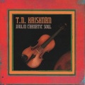 T. N. Krishnan / Violin Carnatic Soul