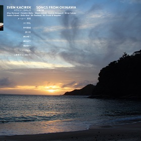 Sven Kacirek / Songs From Okinawa