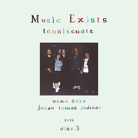 Tenniscoats (テニスコーツ) / Music Exists Disc3