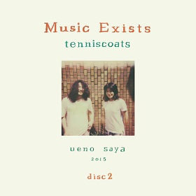 Tenniscoats (テニスコーツ) / Music Exists Disc2