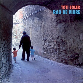 Toti Soler / Rao De Viure