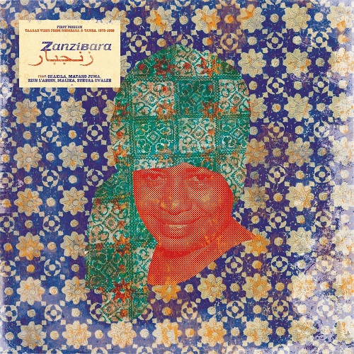 VA / Zanzibara 10 - First Modern: Taarab Vibes From Mombasa & Tanga, 1970-1990