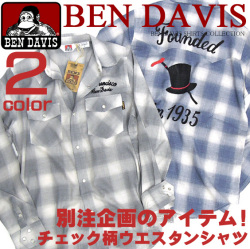 BEN DAVIS ウエスタンシャツ ベンデイビス 長袖シャツ 当店別注企画のチェック柄ウエスタンシャツ。BEN-560