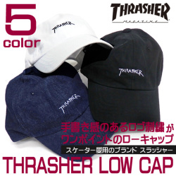 THRASHER キャップ スラッシャー ローキャップ ロゴ刺繍入り メンズ 帽子 THRASHER-1001