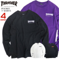 THRASHER Tシャツ 胸ポケット付き 長袖Tシャツ メンズ トップス スラッシャー ロゴ THRASHER-092