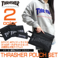 THRASHER ポーチ スラッシャー ポーチセット ロゴプリント 小物 ロゴプリント THRASHER-THRSG110