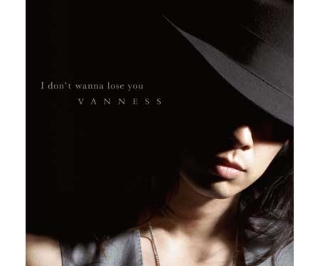 VANNESS（ヴァネス）　2ndシングルI don’t wanna lose youDVD付／初回限定盤