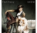 SHOW (ショウ・ルオ)日本盤シングルFantasy 初回盤Ａ (CD＋DVD)