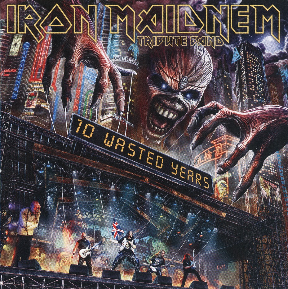IRON MAIDNEM / 10 Wasted Years