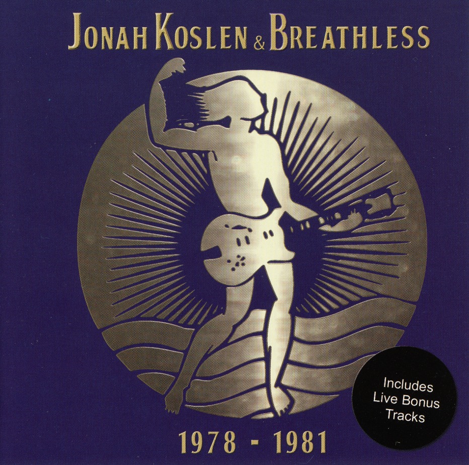 JONAH KOSLEN & BREATHLESS/1978 - 1981