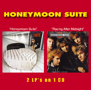 HONEYMOON SUITE (Canada) / Honeymoon Suite + Racing After Midnight
