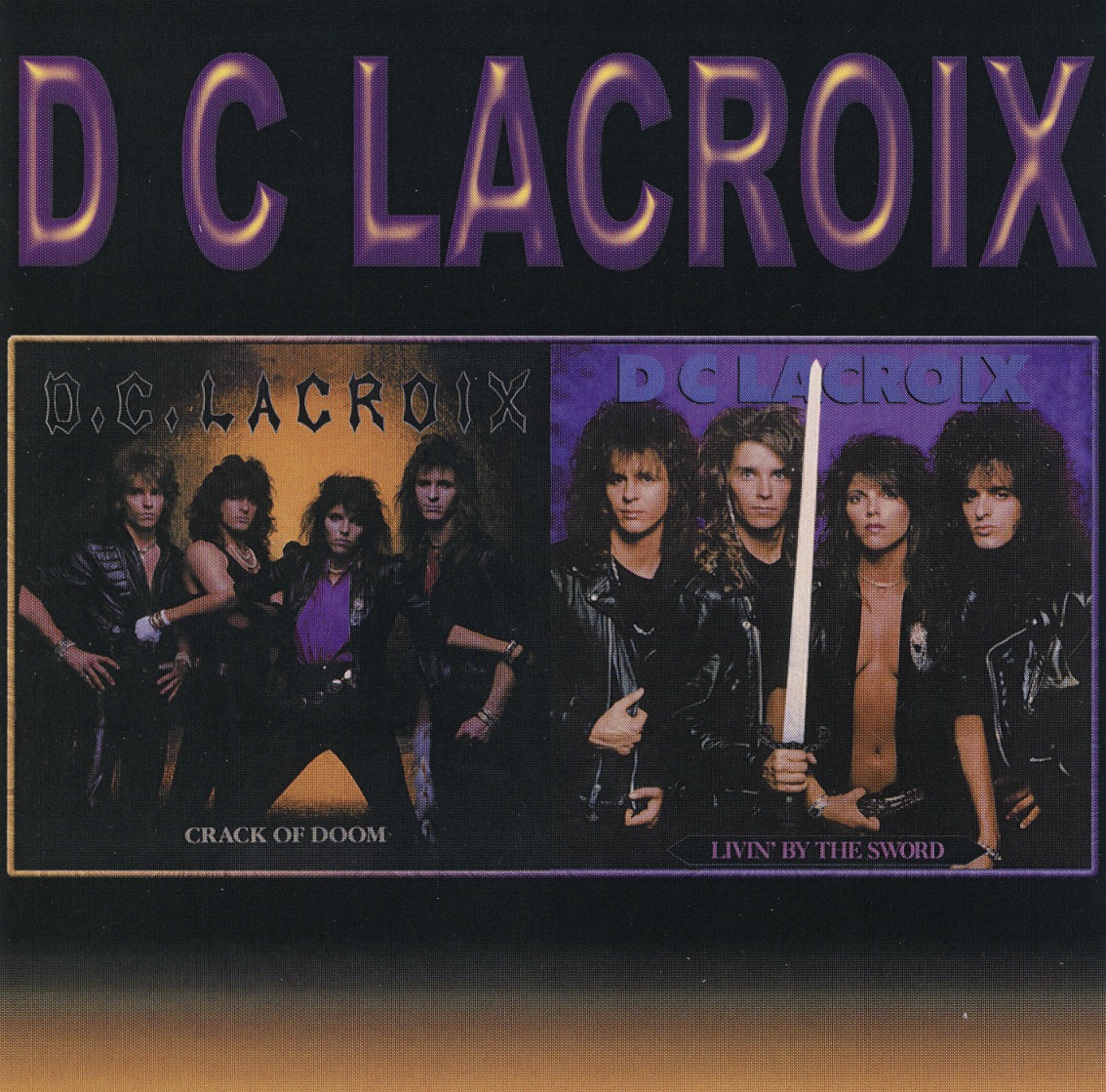 DC LACROIX / Crack Of Doom + Livin' By The Sword