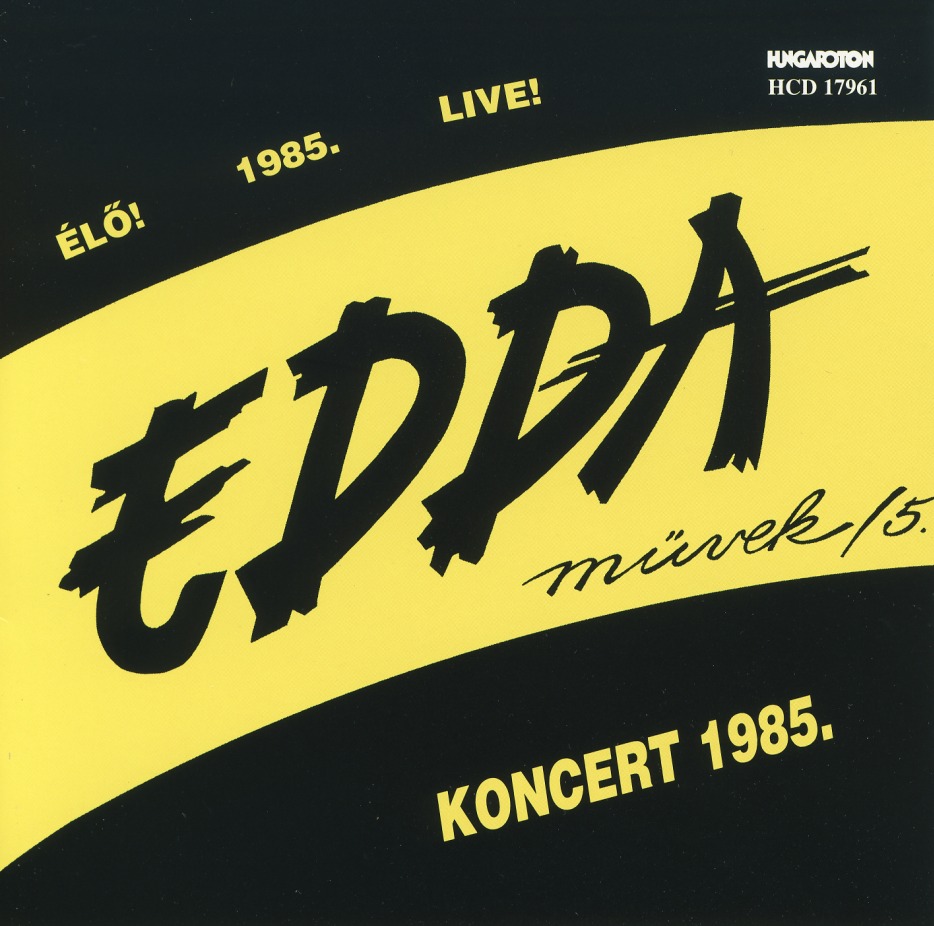 EDDA (Hungary) / 5. Koncert 1985.