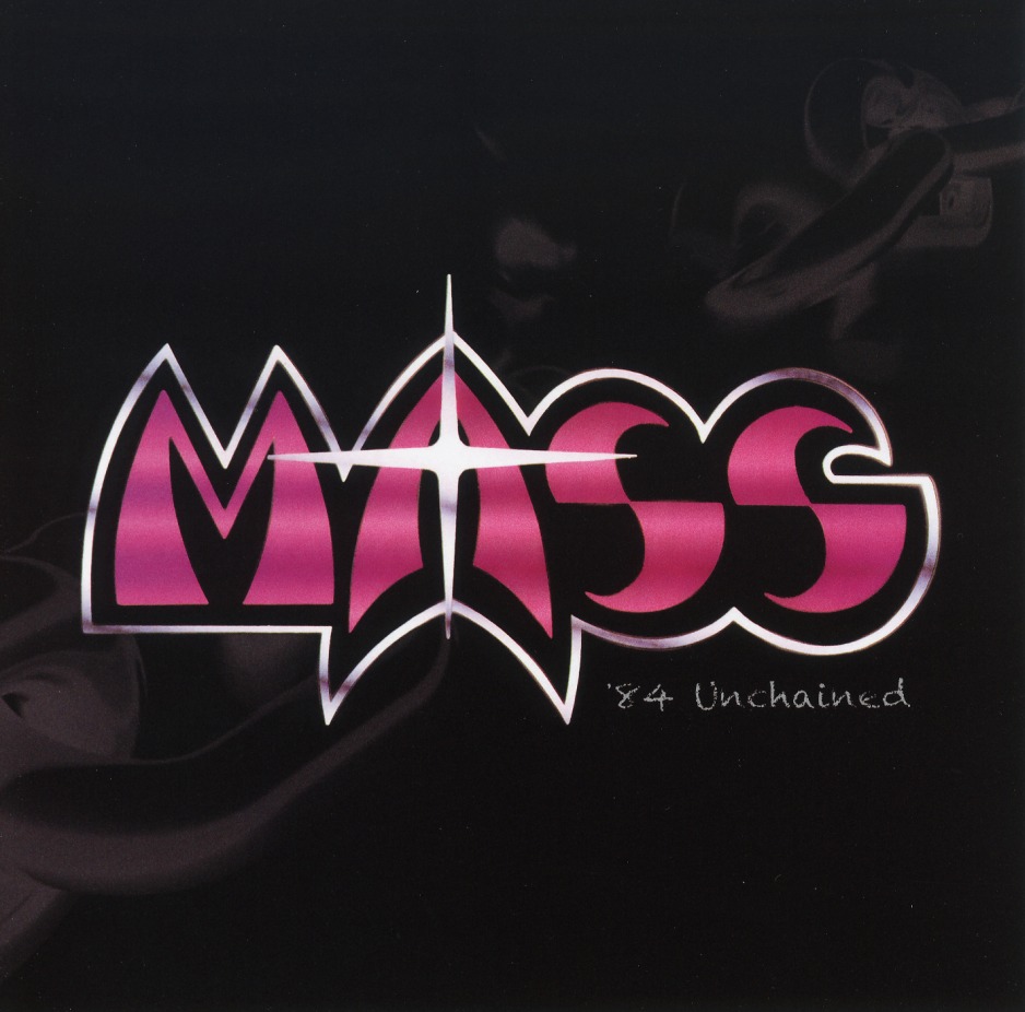 MASS (US) / '84 Unchained + 1
