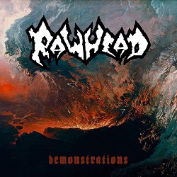 RAWHEAD (US) / Demonstrations