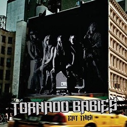 TORNADO BABIES (Sweden) / Eat This! + 1
