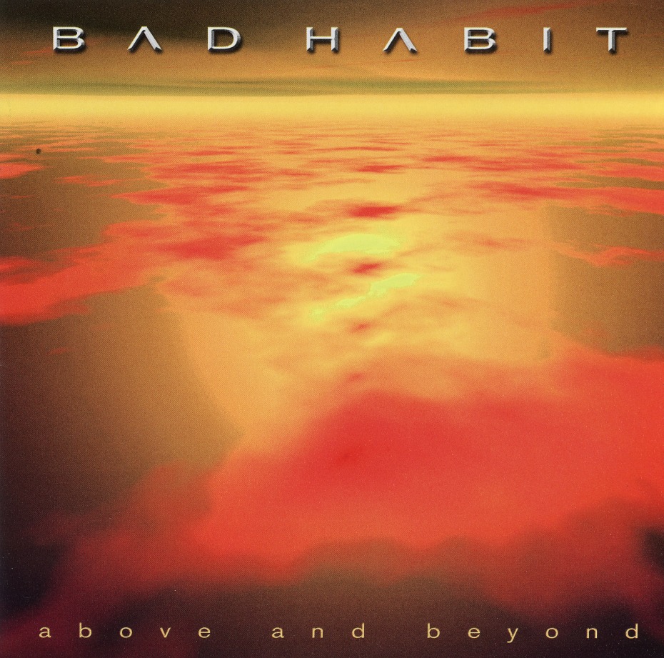 BAD HABIT (Sweden) / Above And Beyond