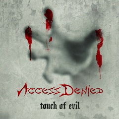 ACCESS DENIED (Poland) / Touch Of Evil
