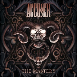 ACCUSER (Germany) / The Mastery