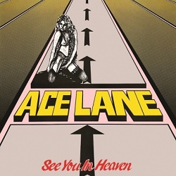 ACE LANE (UK) / See You In Heaven (2018 reissue)