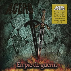 ACERO (Costa Rica) / En Pie De Guerra (2017 reissue special edition)