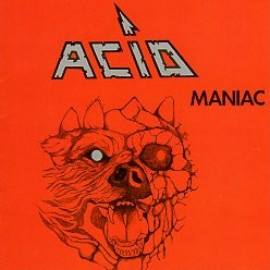 ACID (Belgium) / Maniac + 3 (Brazil edition)
