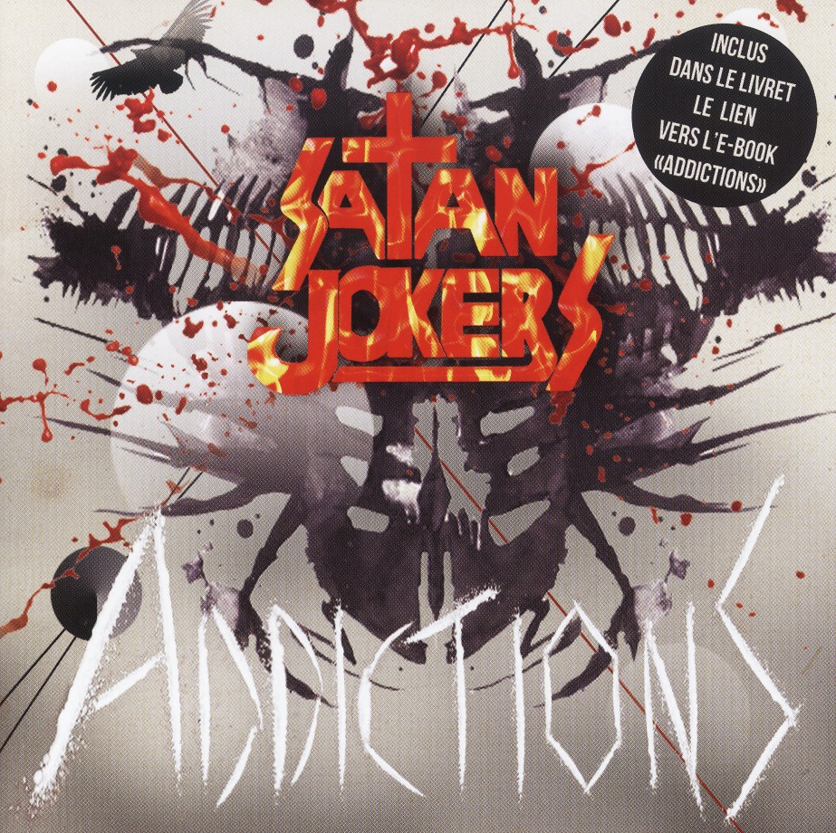 SATAN JOKERS (France) / Addictions