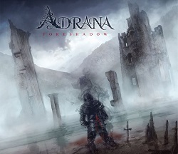 ADRANA(France) / Foreshadow