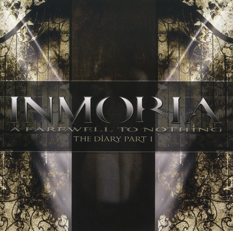 INMORIA / A Farewell to Nothing: The Diary Part I