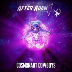 AFTER ADAM (US/Slovenia) / Cosmonaut Cowboys