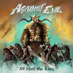 AGAINST EVIL (India) / All Hail The King