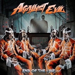 AGAINST EVIL (India) / End Of The Line + 1