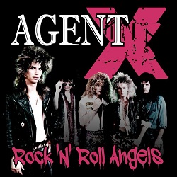 AGENT X (US) / Rock 'n' Roll Angels