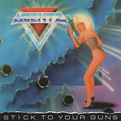 AGENTZ (US) / Stick To Your Guns + 5 (collector's item)