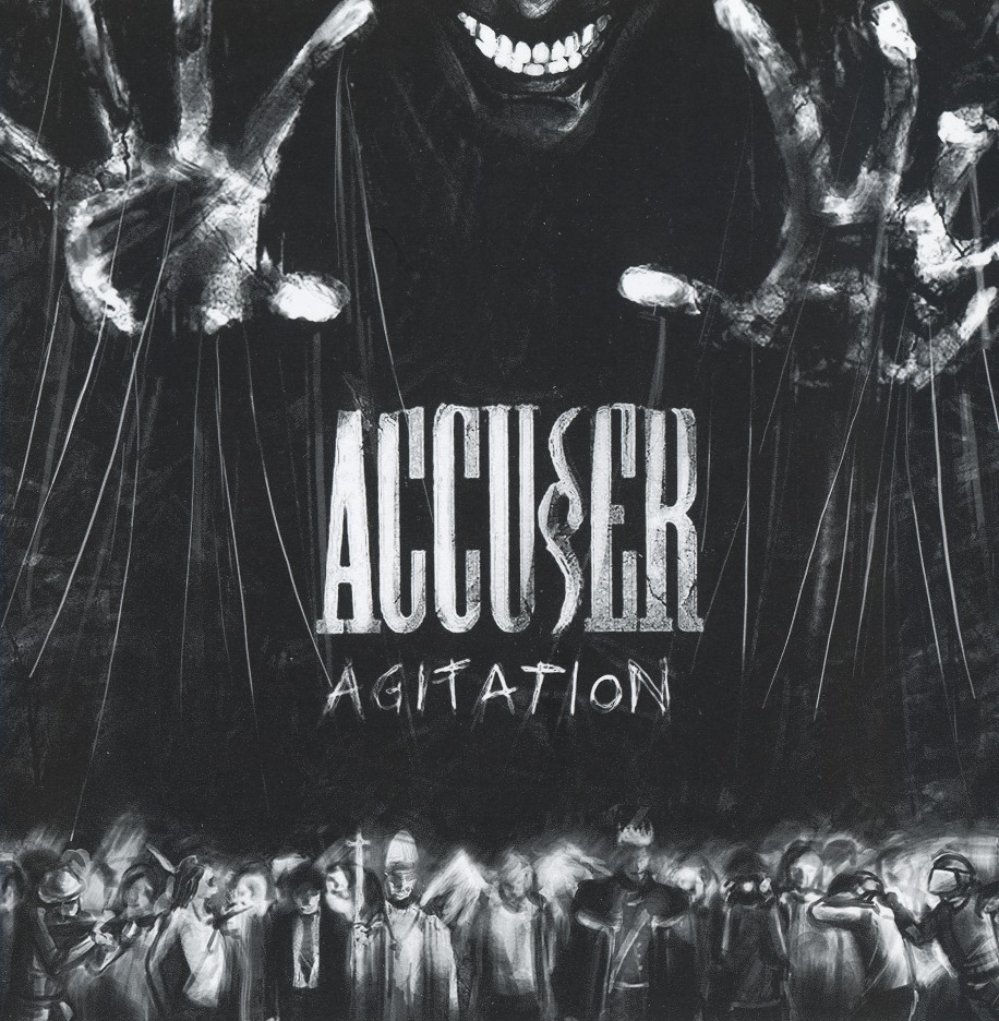 ACCUSER (Germany) / Agitation