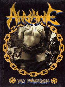 AHVAWE (Mexico) / Dirty Motherfuckers