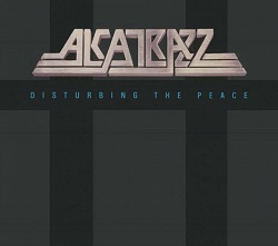 ALCATRAZZ (US) / Disturbing The Peace (2016 reissue CD+DVD)