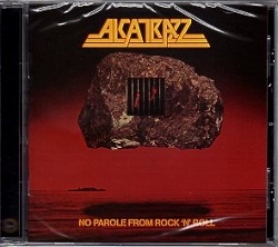 ALCATRAZZ (US) / No Parole From Rock 'n' Roll + 10 (2015 reissue)
