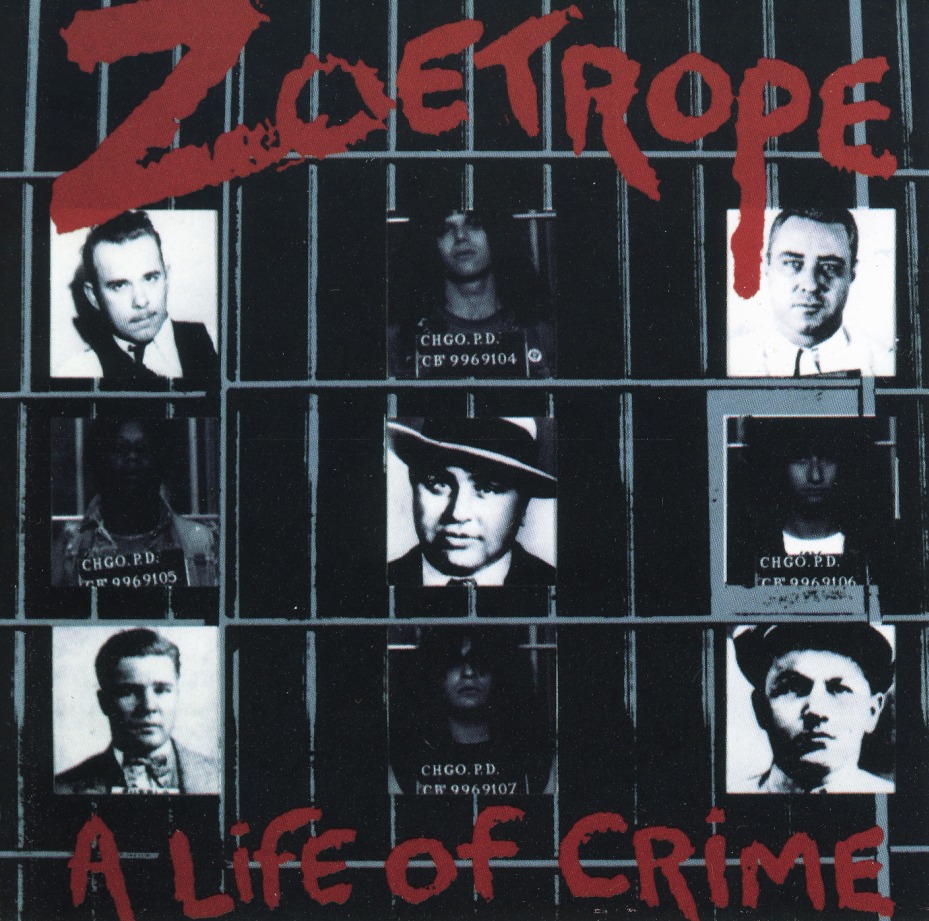 ZOETROPE (US) / A Life Of Crime