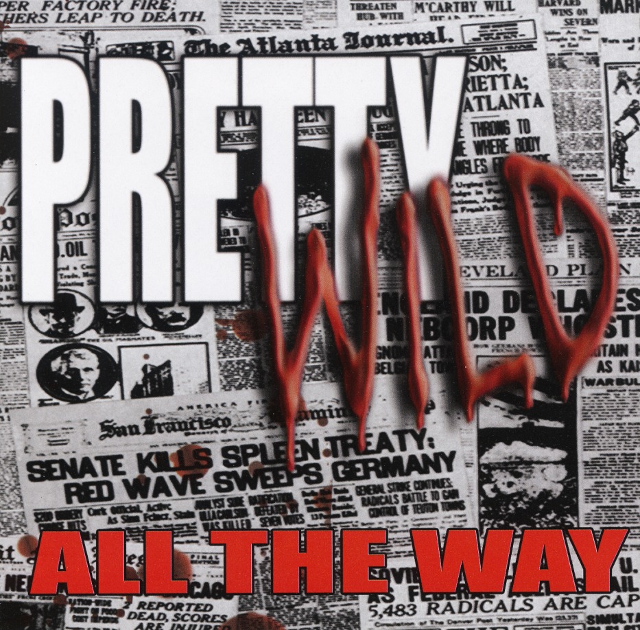 PRETTY WILD (Sweden) / All The Way