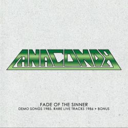 ANACONDA (US) / Fade Of The Sinner