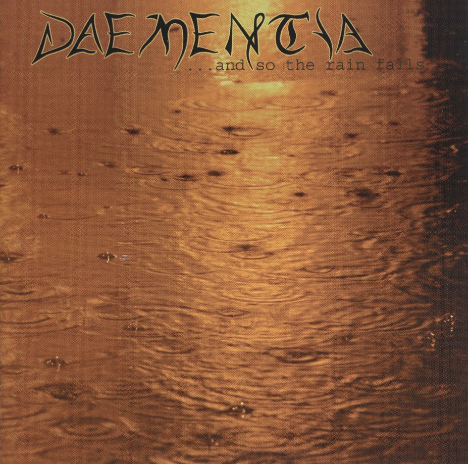 DAEMENTIA / ...And So The Rain Falls