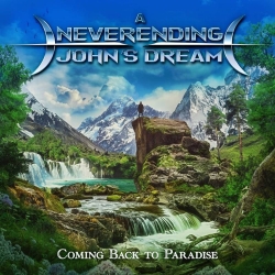 A NEVERENDING JOHN'S DREAM (Spain) / Coming Back To Paradise