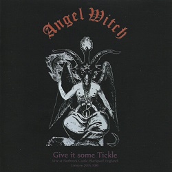 ANGEL WITCH (UK) / Give It Some Tickle (Baphomet cover) (collector's item)
