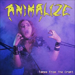 ANIMALIZE (France) / Tapes From The Crypt