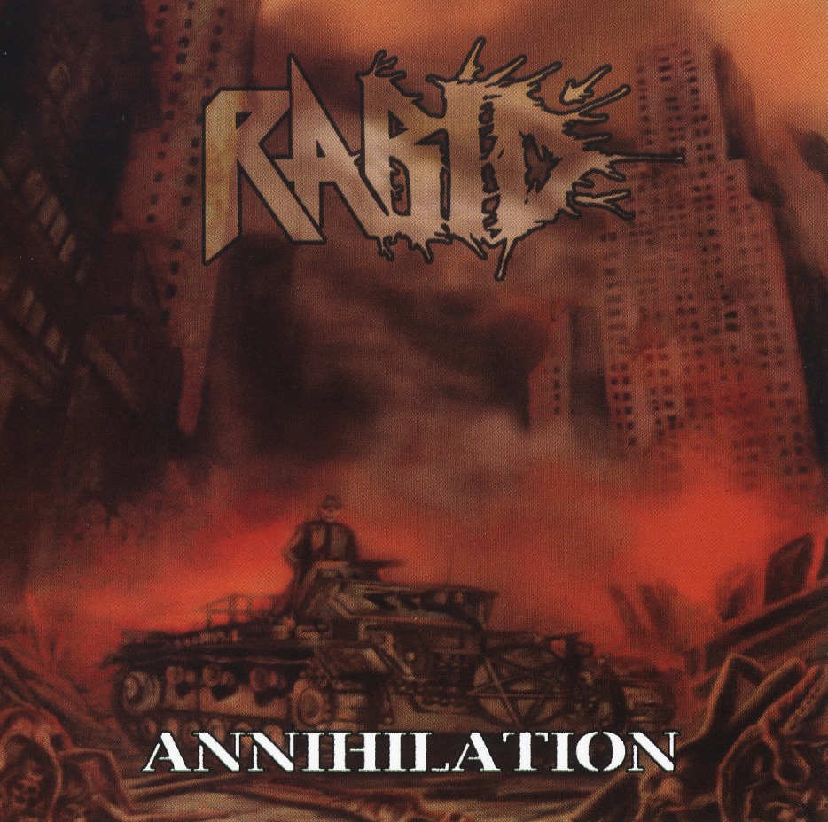 RABID / Annihilation