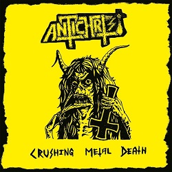 ANTICHRIST (Sweden) / Crushing Metal Death