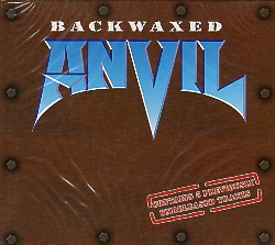ANVIL (Canada) / Backwaxed (2010 reissue digipak)